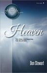 Heaven: The Final Destination for Believers by Don Stewart - Calvary Chapel Tustin