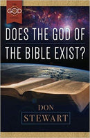 Does the God of the Bible Exist? by Don Stewart - Calvary Chapel Tustin